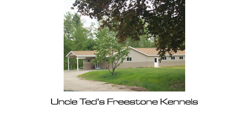 Uncle Ted's Freestone Kennels